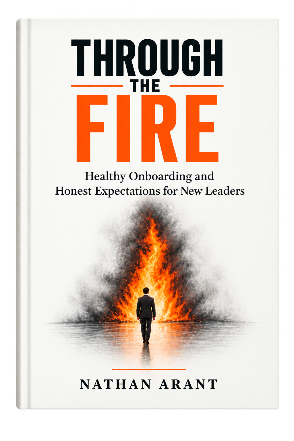 Three-dimensional Through the Fire book by Nathan Arant